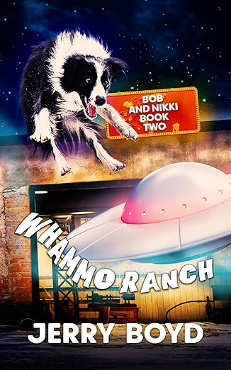 Whammo Ranch (Bob and Nikki Book 2)
